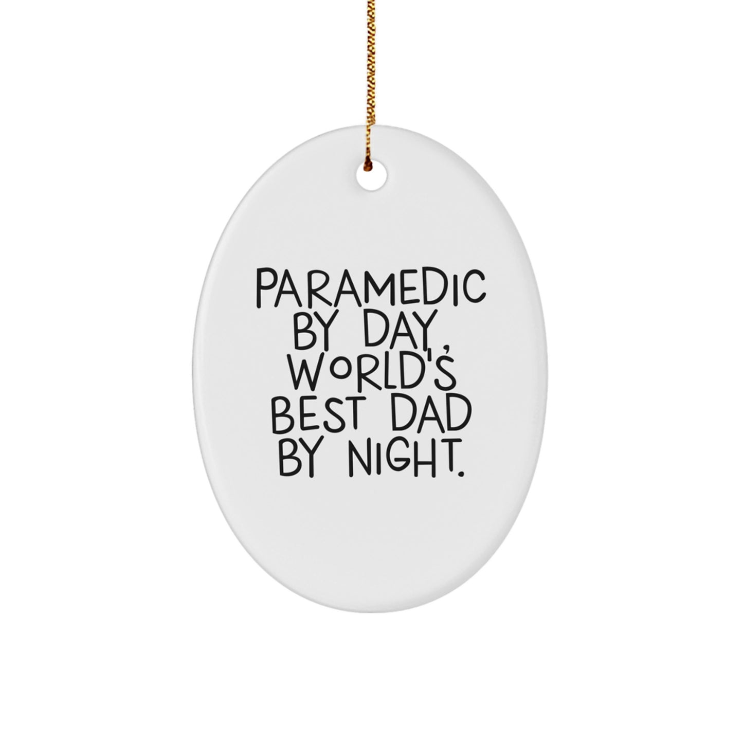 Rescue Worker Gifts by Day, Oval Ornament by Night, Funny Christmas Unique Gift, Gifts from Men to Rescue Worker, Gifts for Rescue Worker - Image 1