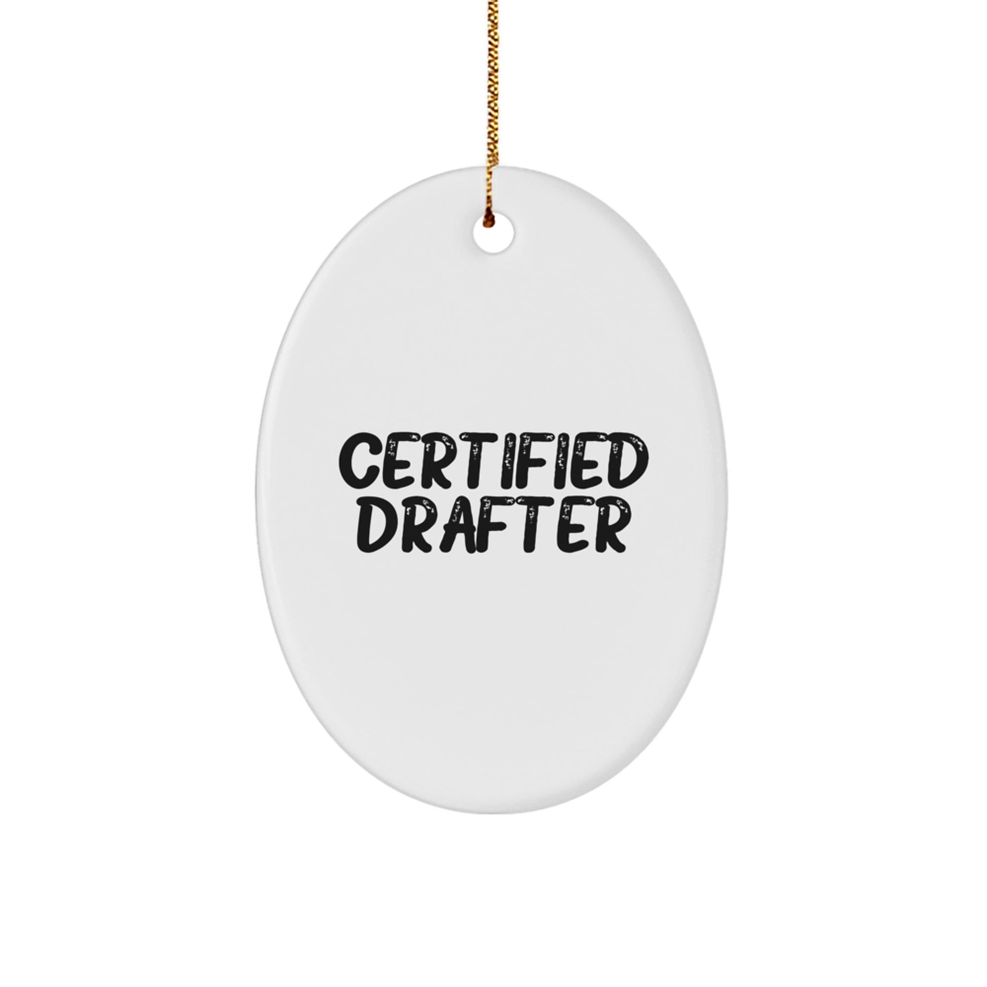 Funny Certified Drafter Gifts from Men to Friends - Oval Ornament for Christmas Decorations with Inspirational Quote, 'You're a Draft for Success' - Gifts for Drafter - Image 1