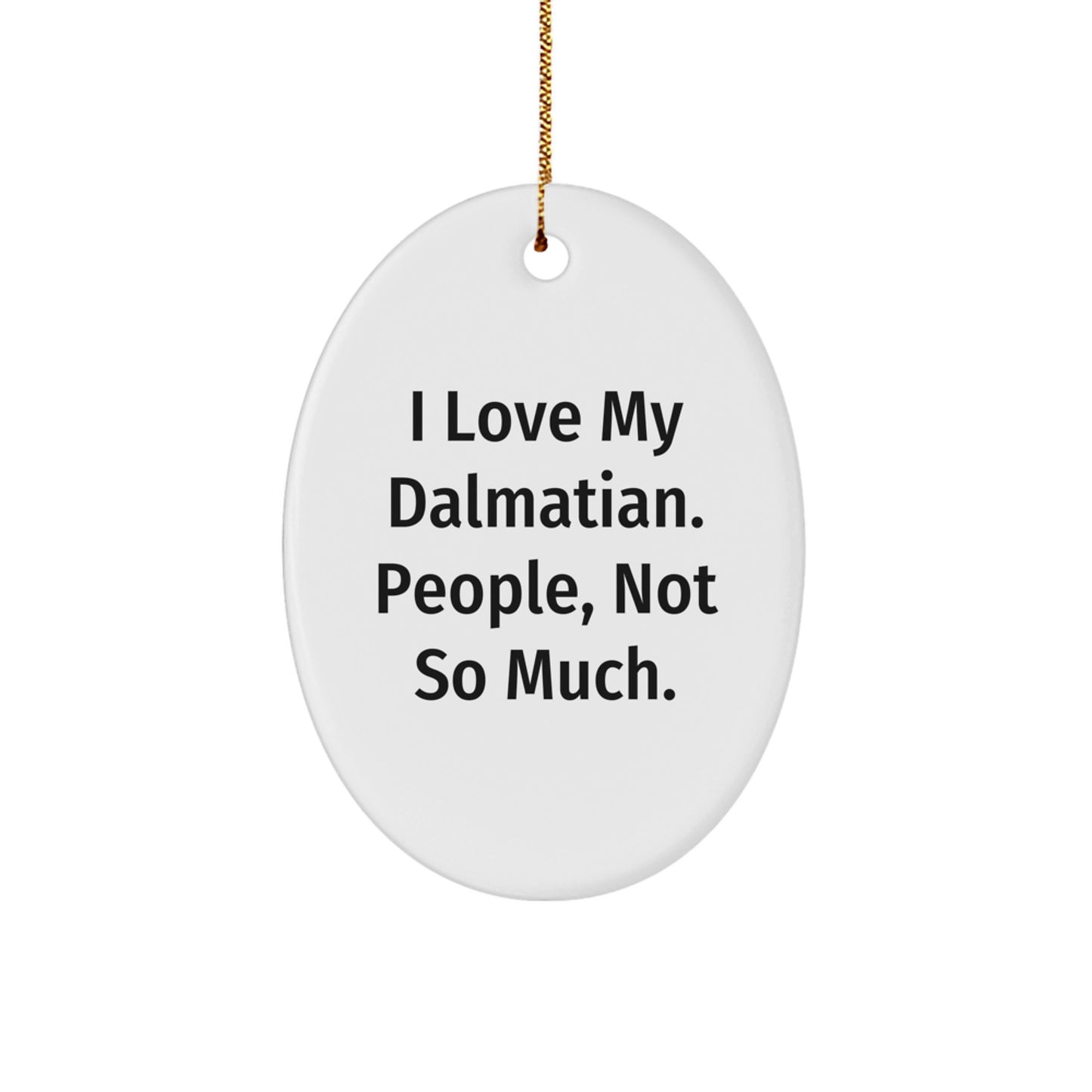 Funny Dalmatian Dog Oval Ornament Gifts from Family for Dalmatian Dog Lover's Christmas Unique Gifts - Image 1