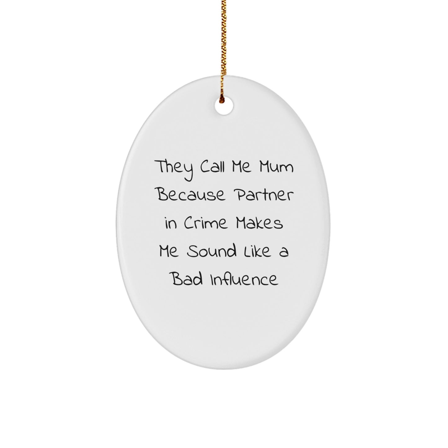 Funny Mum Oval Ornament Gifts from Men to Women for Christmas Unique - Image 1