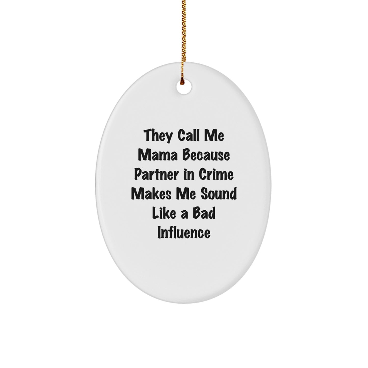 Funny Mama Oval Ornament Gifts from Men or Women for Christmas Unique - Image 1