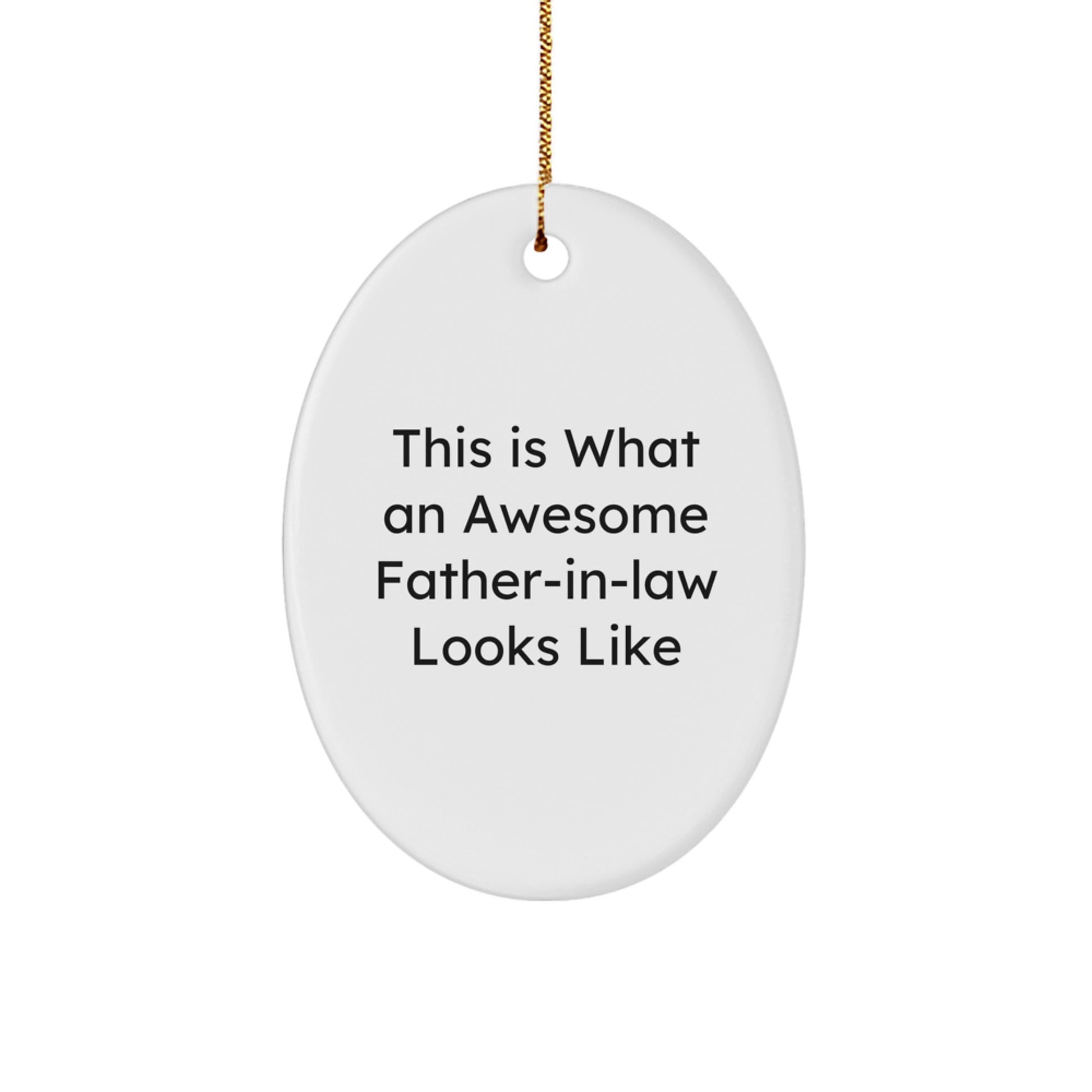Funny Father-in-law Gifts - This Is What An Awesome Father-in-law Looks Like Oval Ornament, Gifts from Men, for Father-in-law, Christmas Unique Presents - Image 1