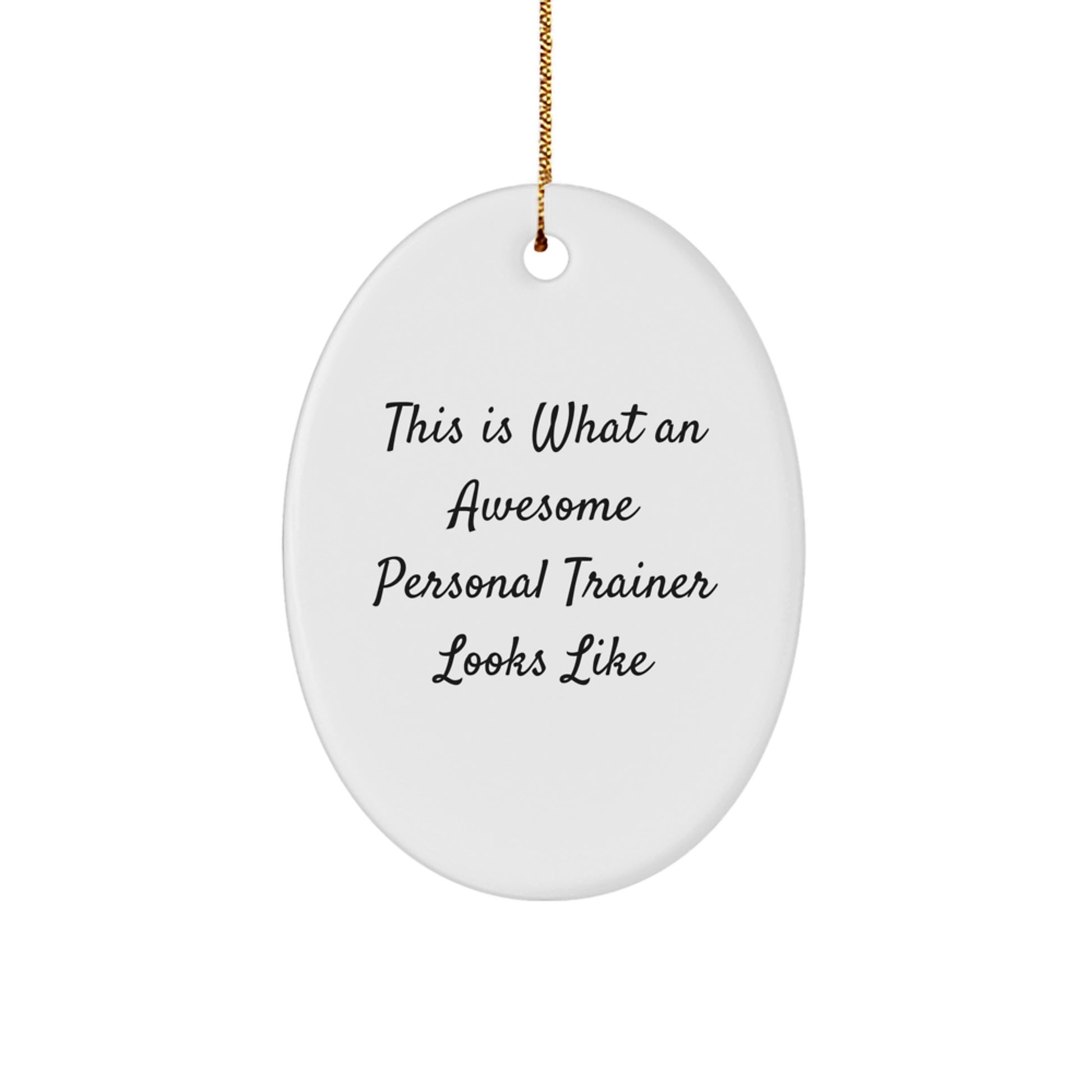 Funny Personal Trainer Gifts from Friends, This Is What An Awesome Personal Trainer Looks Like Oval Ornament for Women, Men, Coworkers, Family, Christmas Unique Gifts - Image 1