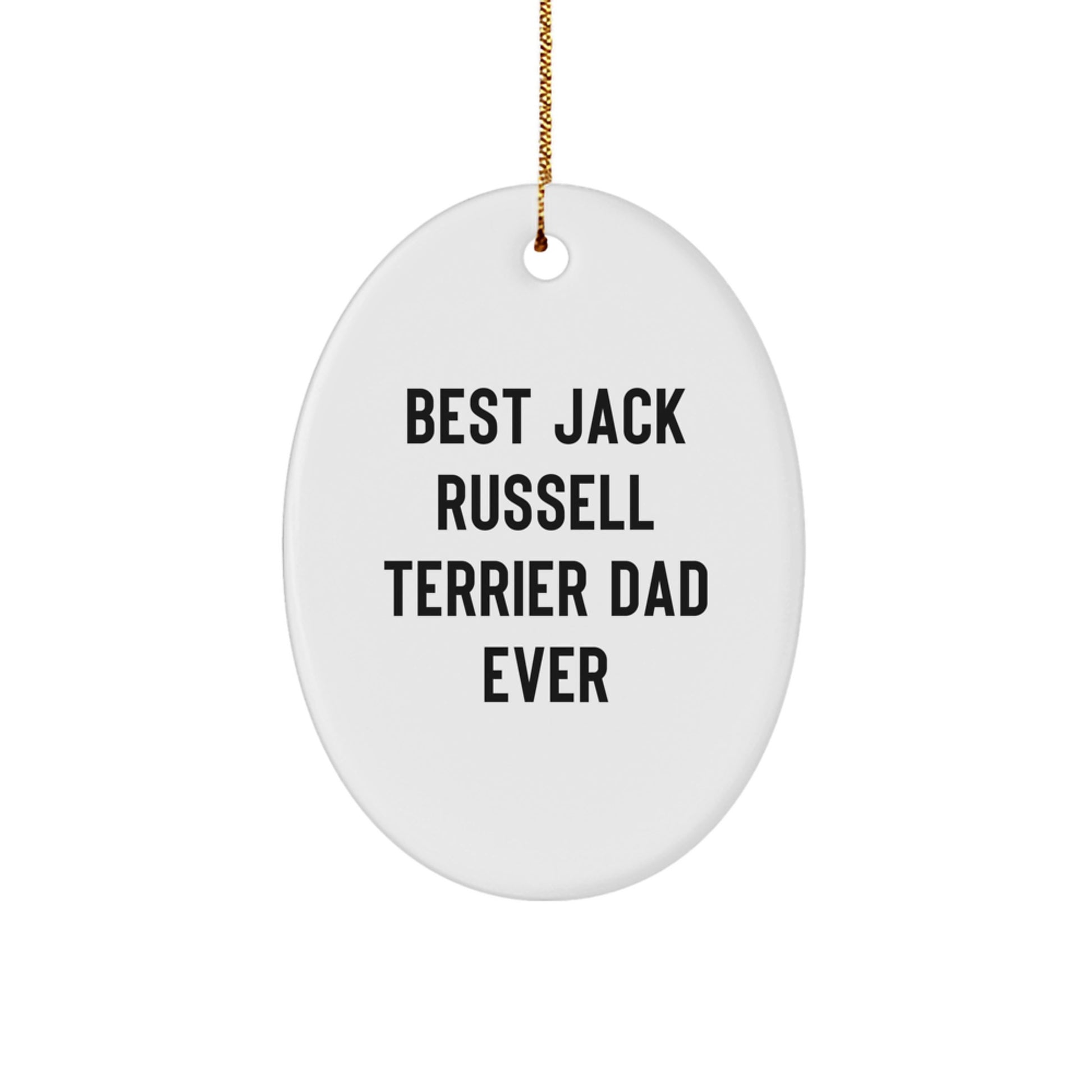 Funny Jack Russell Terrier Dad Gifts for Men, Best Oval Ornament for Christmas, 'Best Jack Russell Terrier Dad Ever' Quote, Perfect for Family, Friends, Coworkers, - Image 1