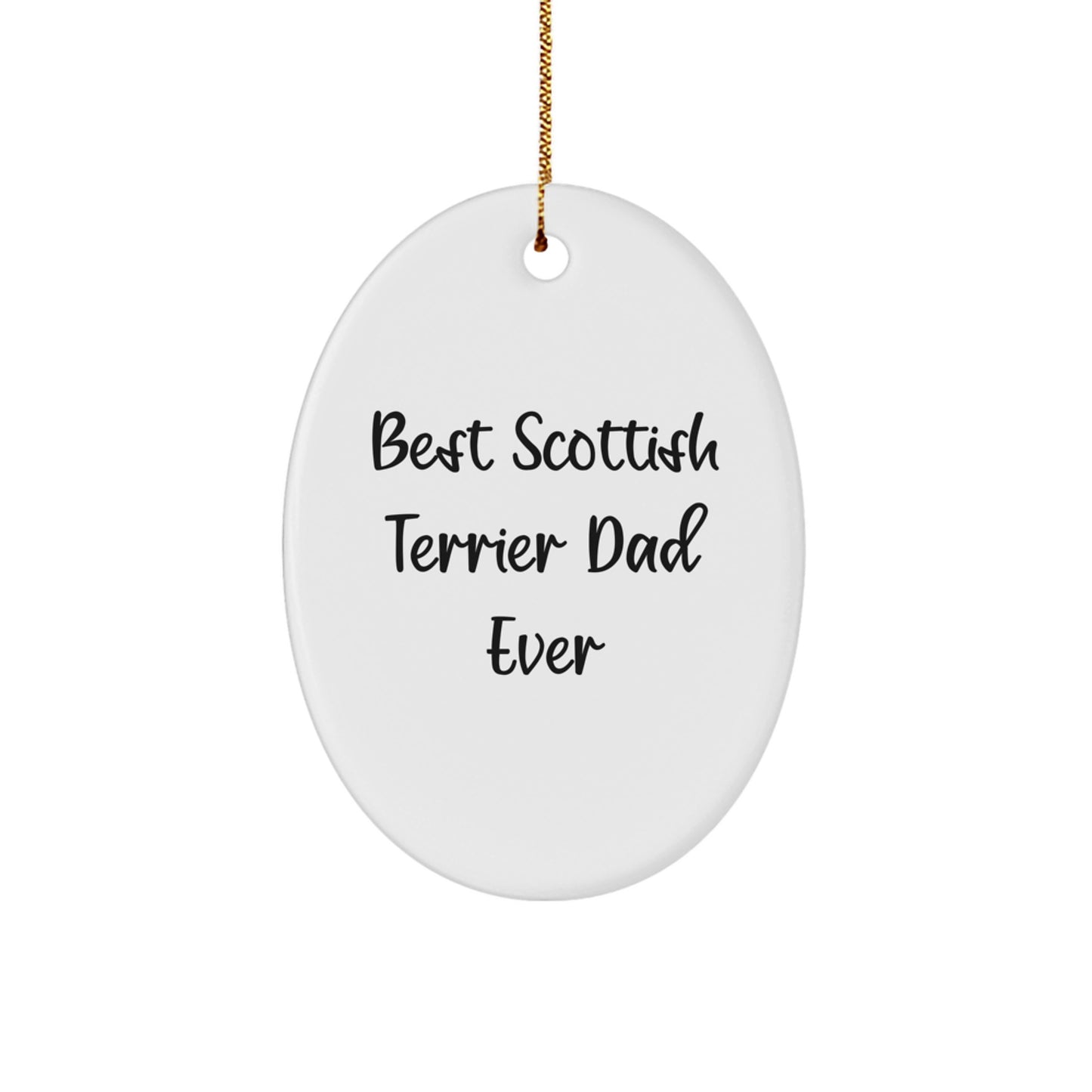 Funny Scottish Terrier Dog Gifts for Dad, Oval Ornament Best Scottish Terrier Dad Ever, Christmas Unique Presents from Men to Family - Image 1