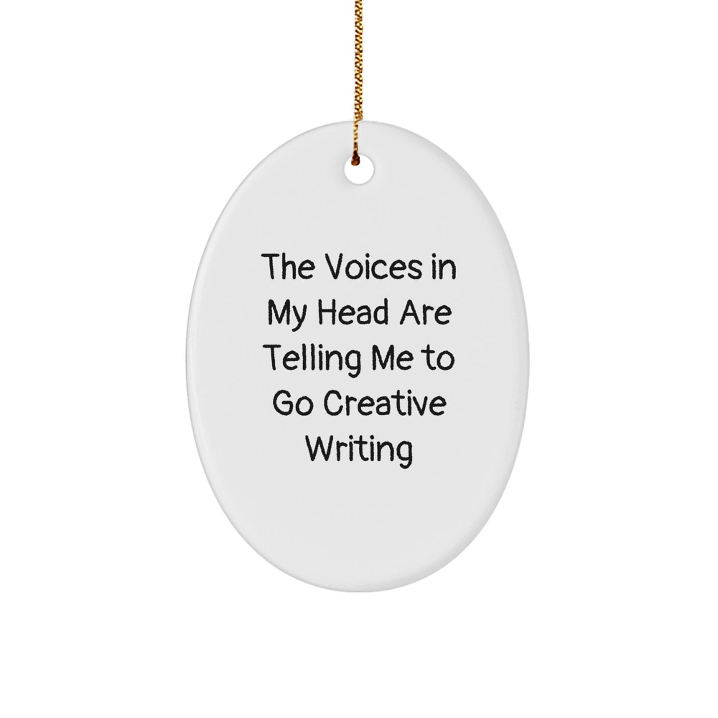 Funny Creative Writing Oval Ornament Gifts from Friends and Family for Christmas - Image 1
