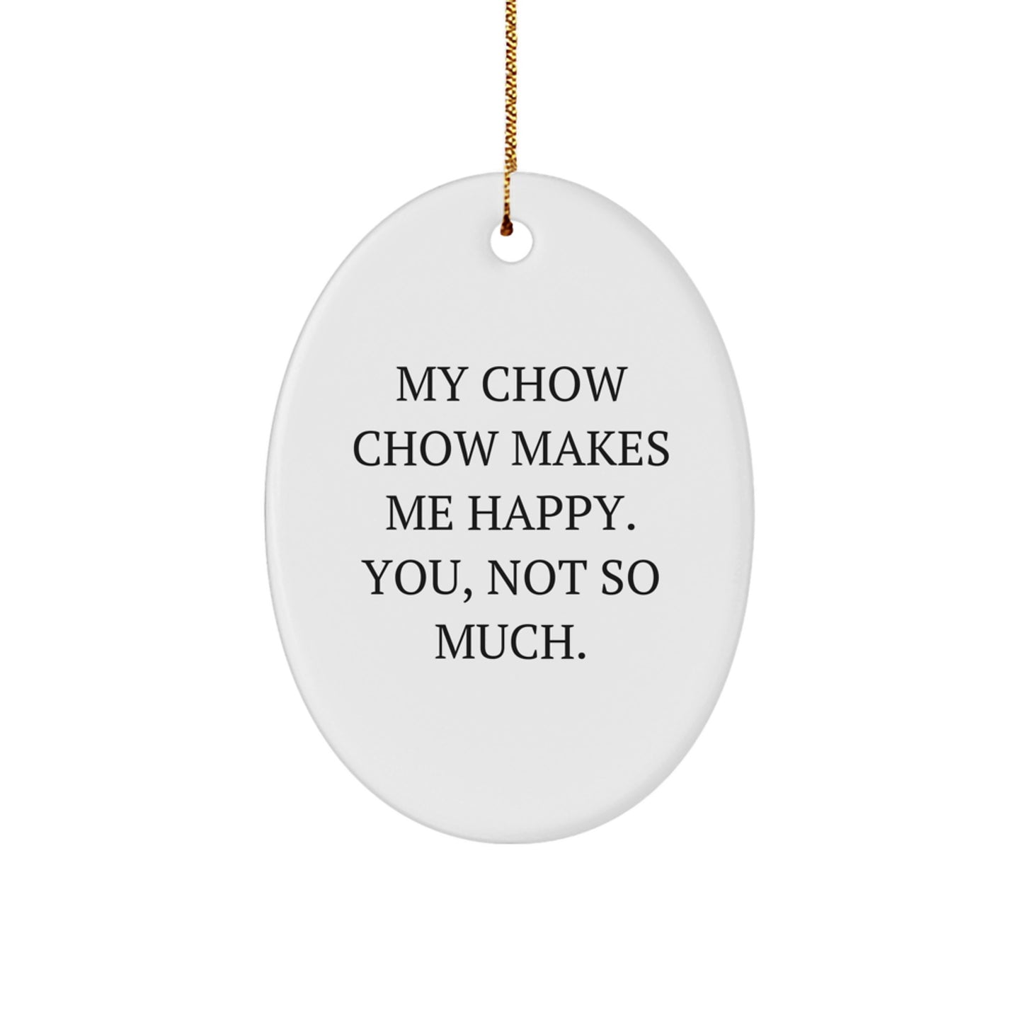 Chow Chow Dog Oval Ornament, Funny Christmas Unique Gift for Chow Chow Dog Owners, Unique Oval Ornament Gifts from Friends to Family, White Oval Ornament with Gold Cord - Image 1