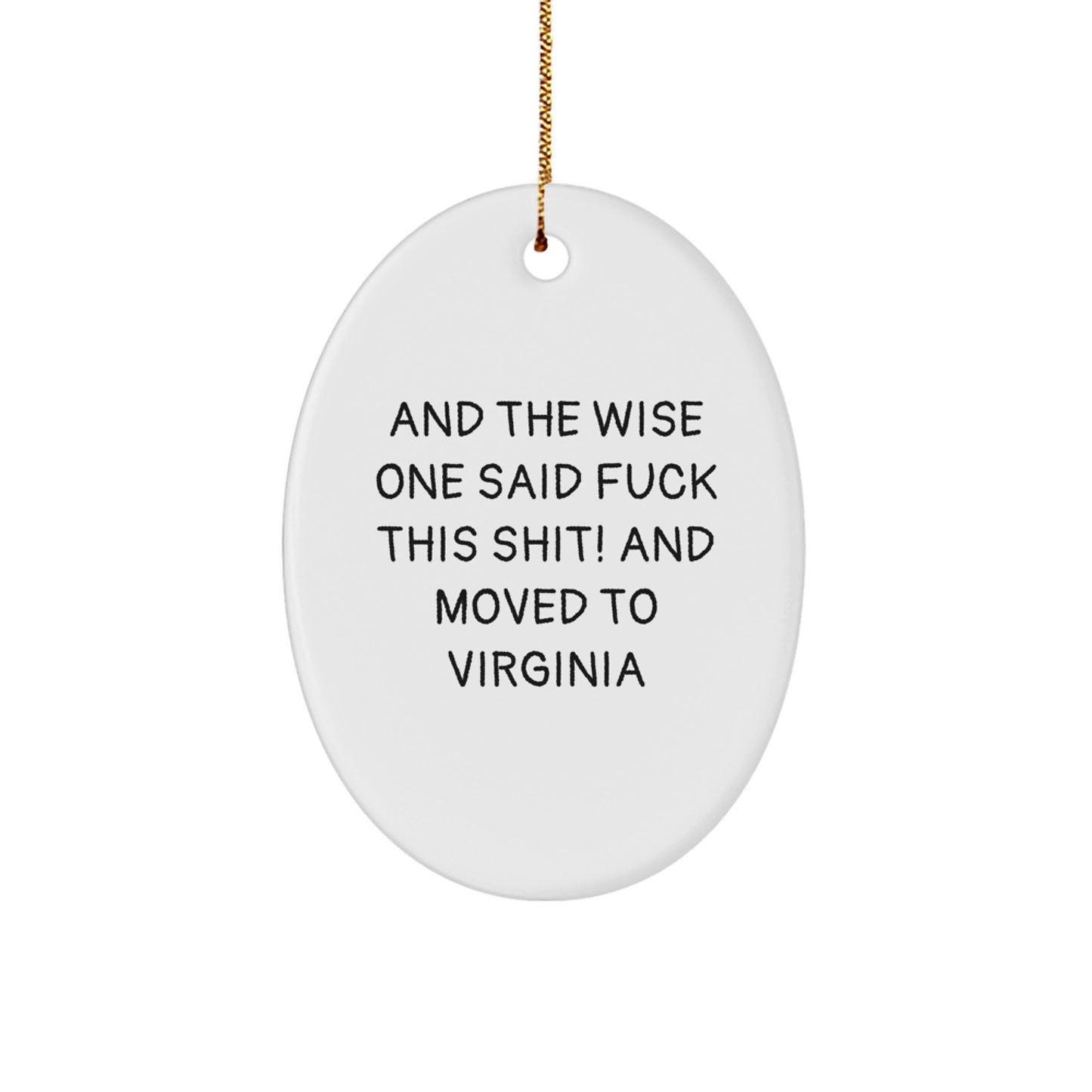 Virginia Wise One Funny Oval Ornament Gifts from Men to Virginia, Women, Friends, Family, Coworkers, 'And The Wise One Said...' Christmas Unique Gift - Image 1
