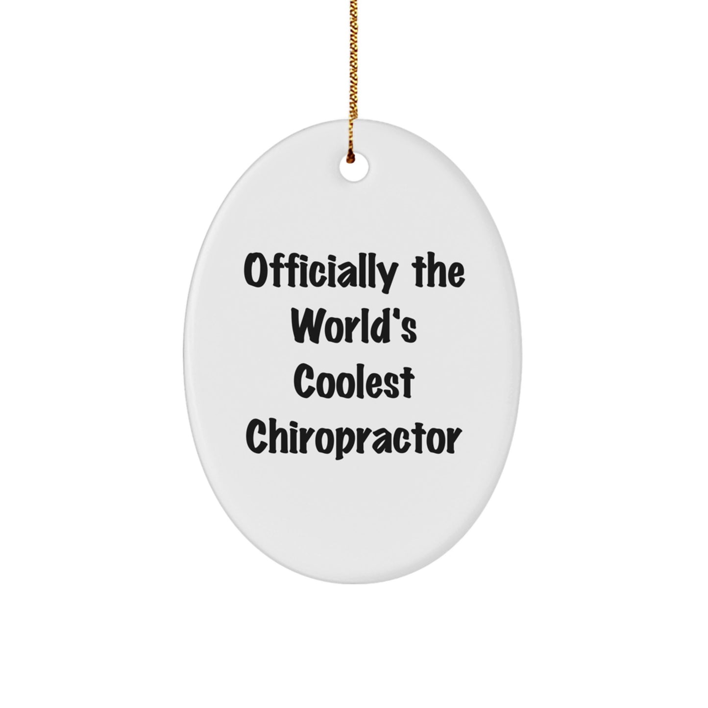 Gifts from Men, World's Coolest Chiropractor Oval Ornament, Funny Chiropractor Gifts for Christmas Unique Presents - Image 1