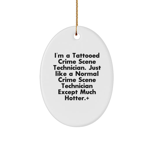 Funny Crime Scene Technician Gifts from Men to Friends, Oval Ornament for Christmas Unique Presents - Image 1