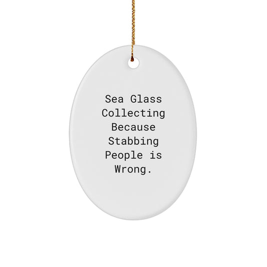 Gifts for Sea Glass Collectors, Funny Oval Ornament Sea Glass Collecting Lover Christmas Unique Gifts from Friends - Image 1