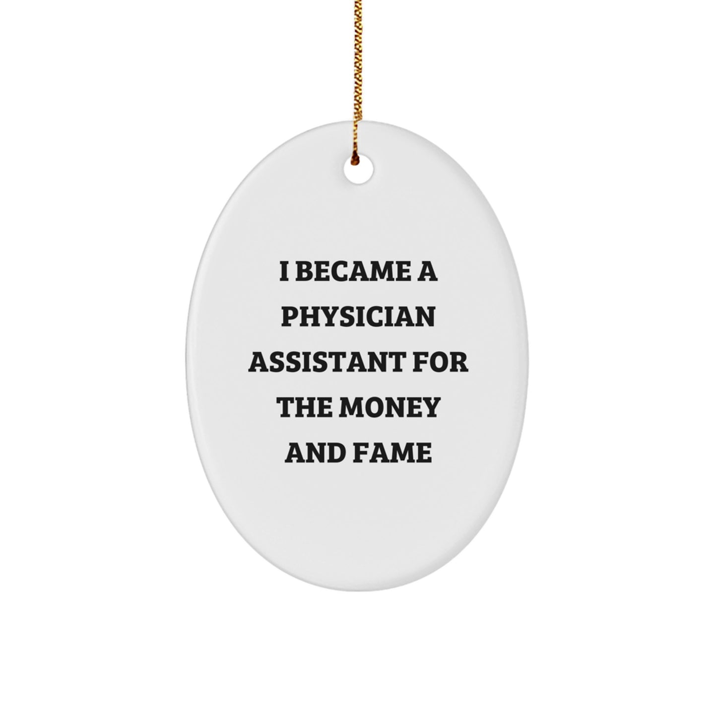Funny Physician Assistant Gifts for Coworkers, Oval Ornament Quotes For Christmas Unique Gifts from Men to Physician Assistants - Image 1