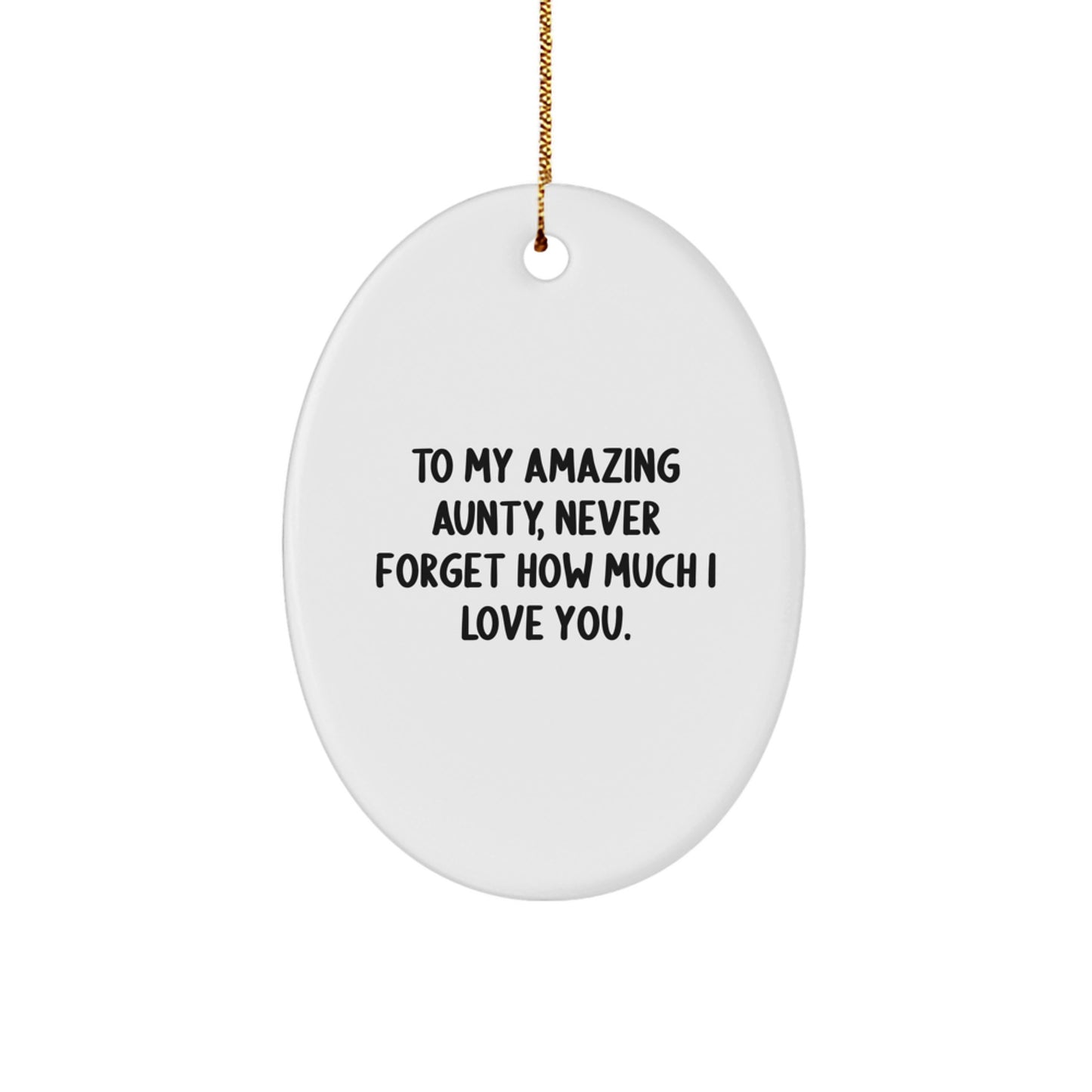 For My Amazing Aunty, Unique Oval Ornament - Funny Gift for Aunty, Christmas Unique Gifts from Men, Women, Family - Image 1