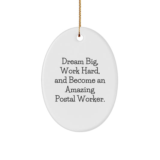Gifts from Family for Amazing Postal Workers - Dream Big Oval Ornament, Christmas Unique Gifts, Inspirational Postal Worker Decor - Image 1