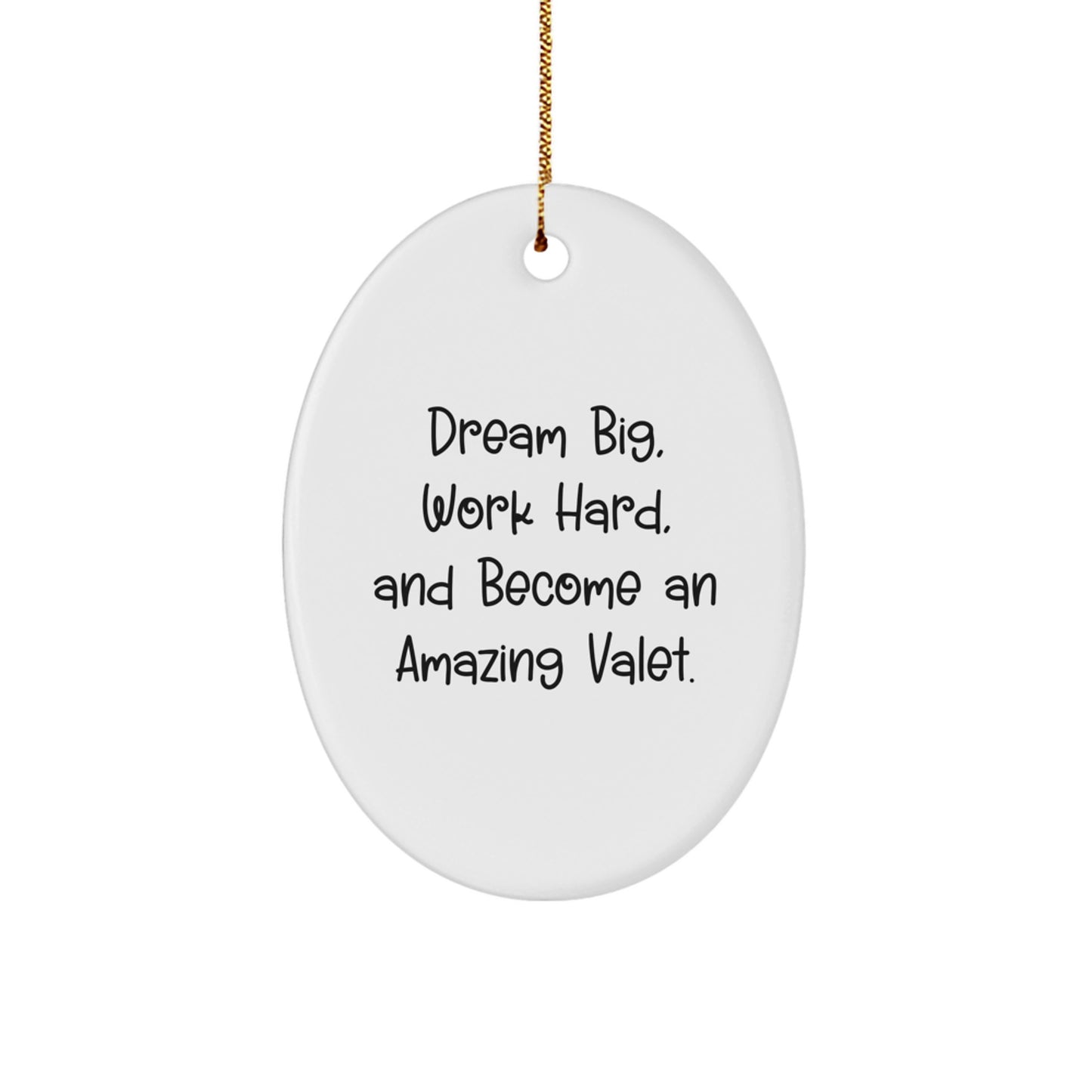 Valet Gifts Ideas Inspirational Oval Ornament White Christmas Unique Gifts from Family to Friends - Image 1
