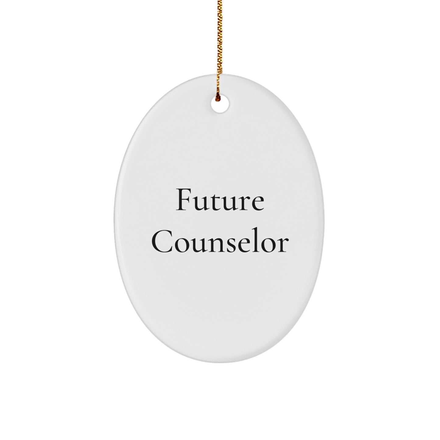 Gifts from Friends to Future Counselor Christmas Unique Decorations Oval Ornament Funny Quote - Image 1