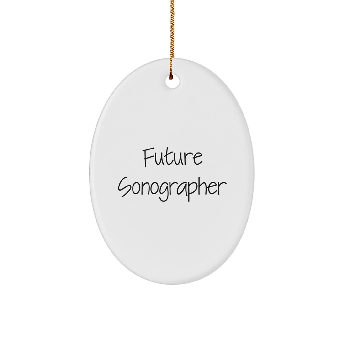 Funny Future Sonographer Oval Ornament Gifts from Family to Sonographer, Christmas Unique Gifts for Sonographer, Oval Shaped Sonographer Ornament - Image 1