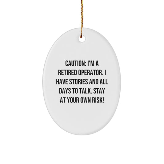 Funny Christmas Unique Gifts for Operator Friends - Operator Oval Ornament, Inspirational Quote, Unique Operator Gifts - Image 1
