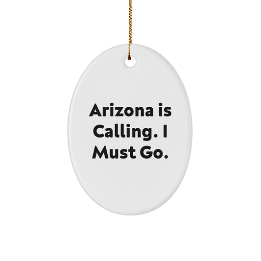 Arizona Oval Ornament, Funny Quote Gifts for Arizona Lovers, Christmas Unique Gifts from Friends to Family - Image 1