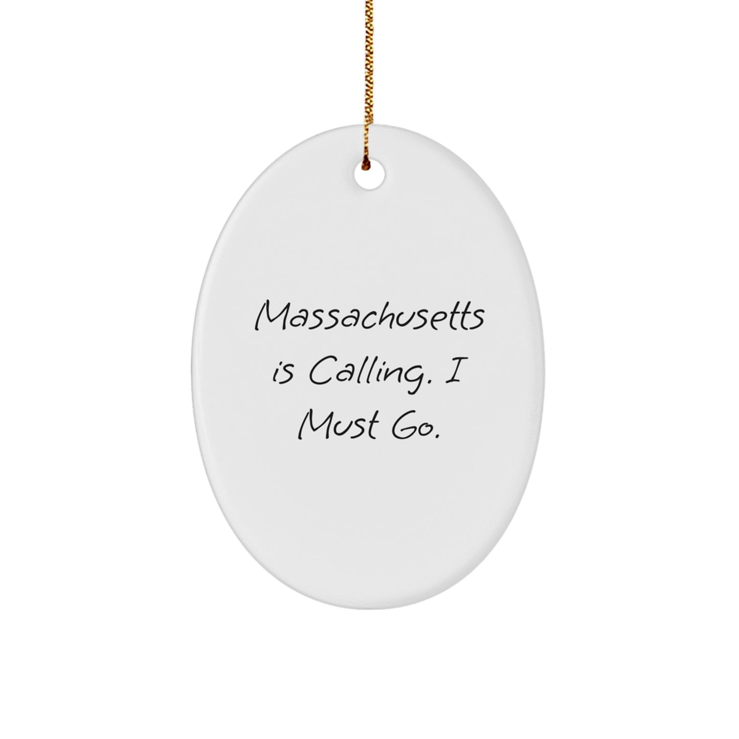 Massachusetts Oval Ornament, Funny Quote Gifts from Friends to Family, Christmas Unique Gifts for Massachusetts Residents - Image 1