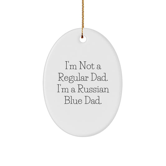Russian Blue Cat Dad Gifts - Funny Oval Ornament, Unique Christmas Unique Gifts from Dad to Men, Russian Blue Cat Lovers - Image 1