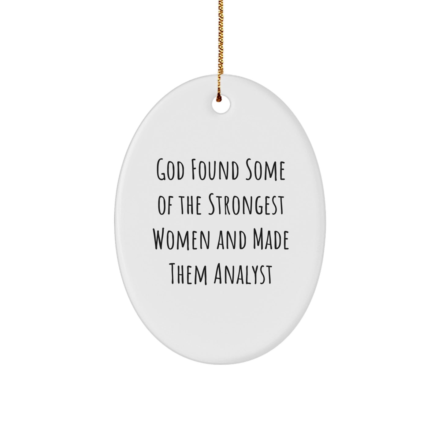 Funny Analyst Oval Ornament Gifts from Family, Christmas Unique Gifts for Women Friends Coworkers - Image 1