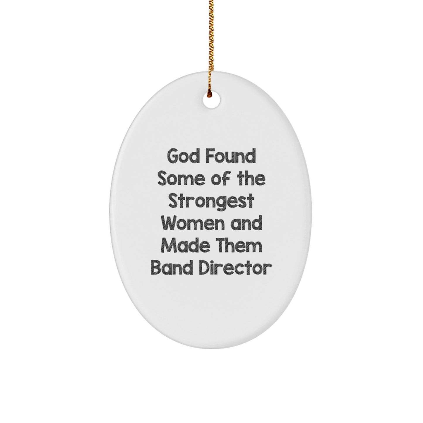 Funny Band Director Gifts from Friends - Oval Ornament for Christmas Unique Gifts for Women - Image 1