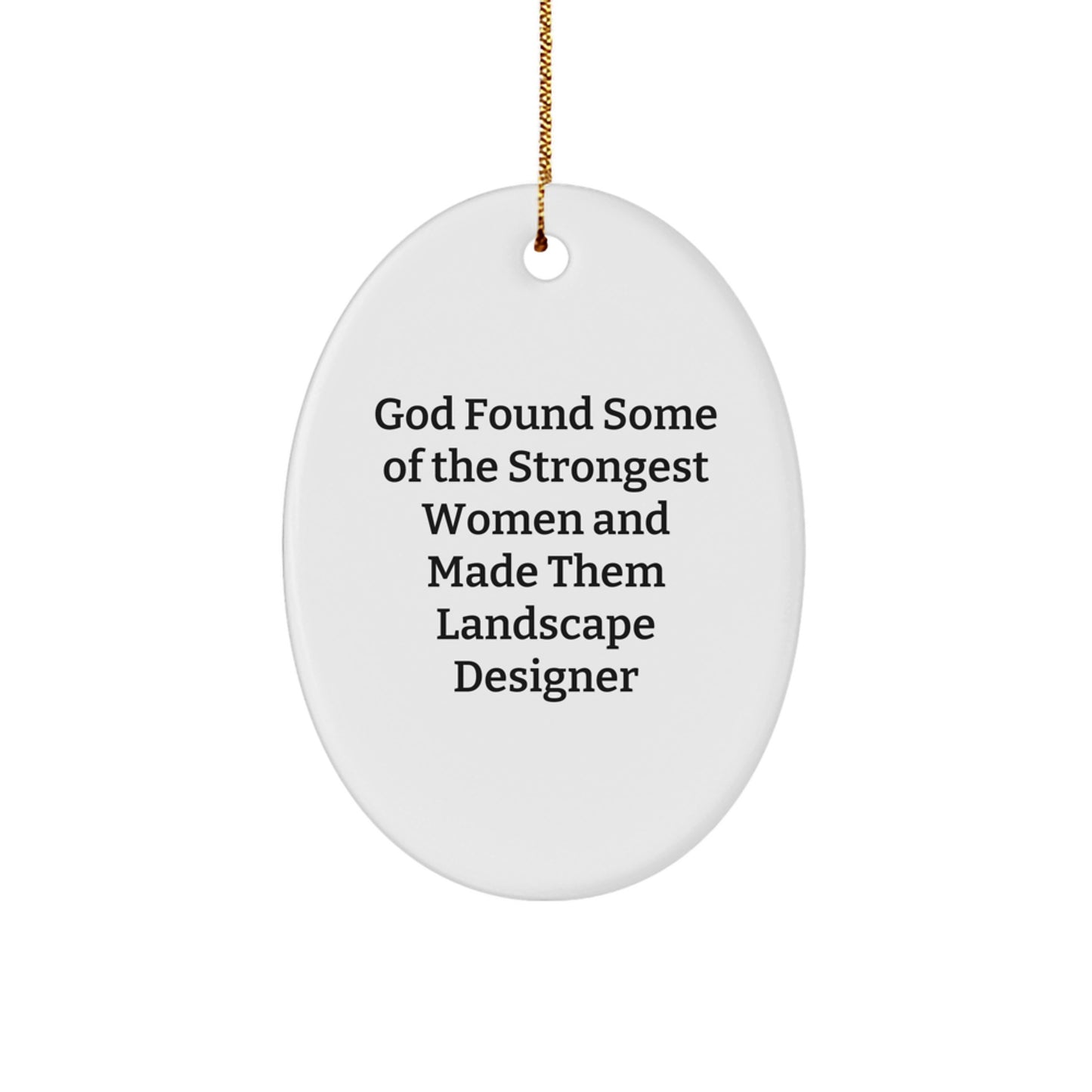 Landscape Designer Gifts for Women - Funny Oval Ornament, Gifts from Friends, Christmas Decorations - Image 1