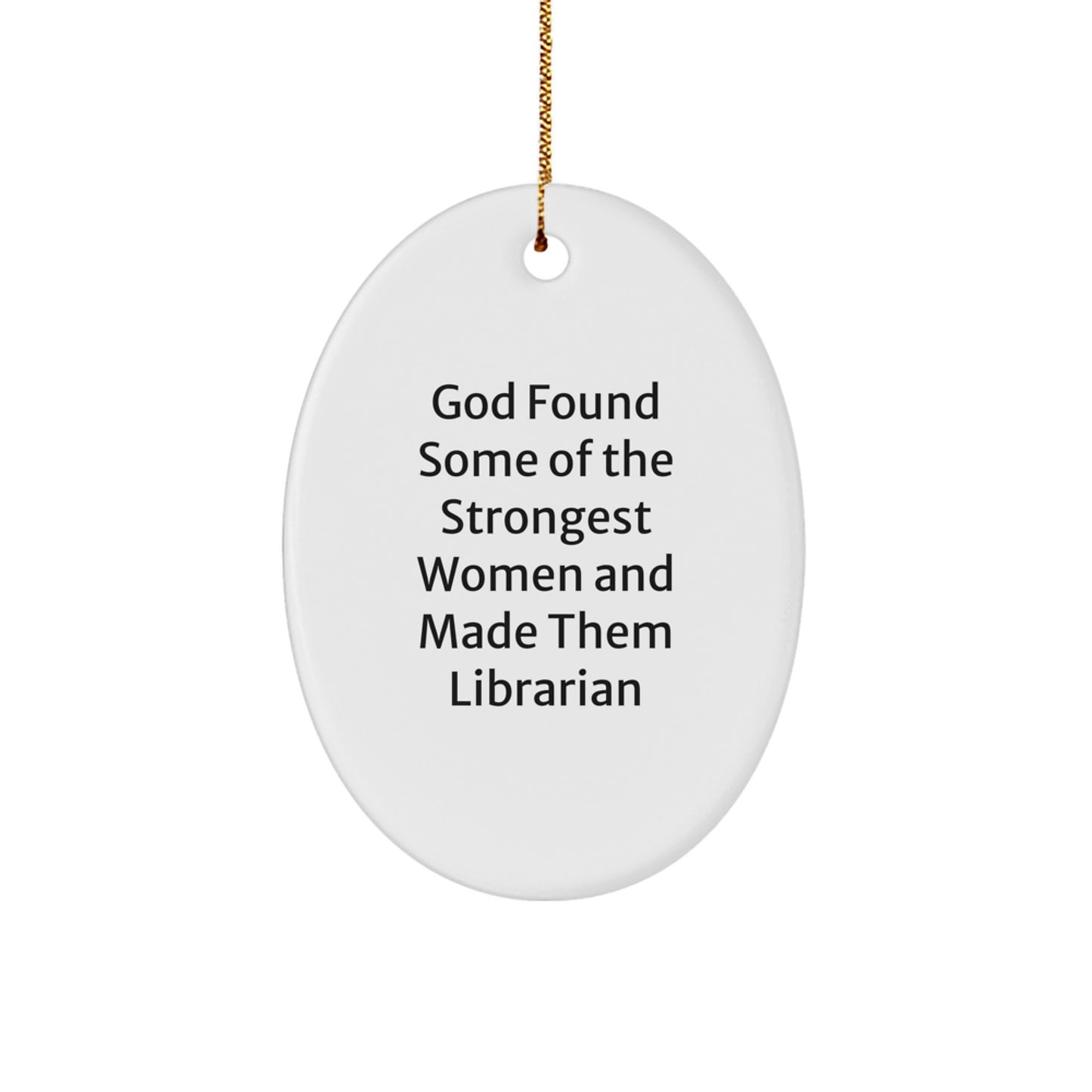 Funny Librarian Oval Ornament Gifts from Friends for Librarian Women - Image 1