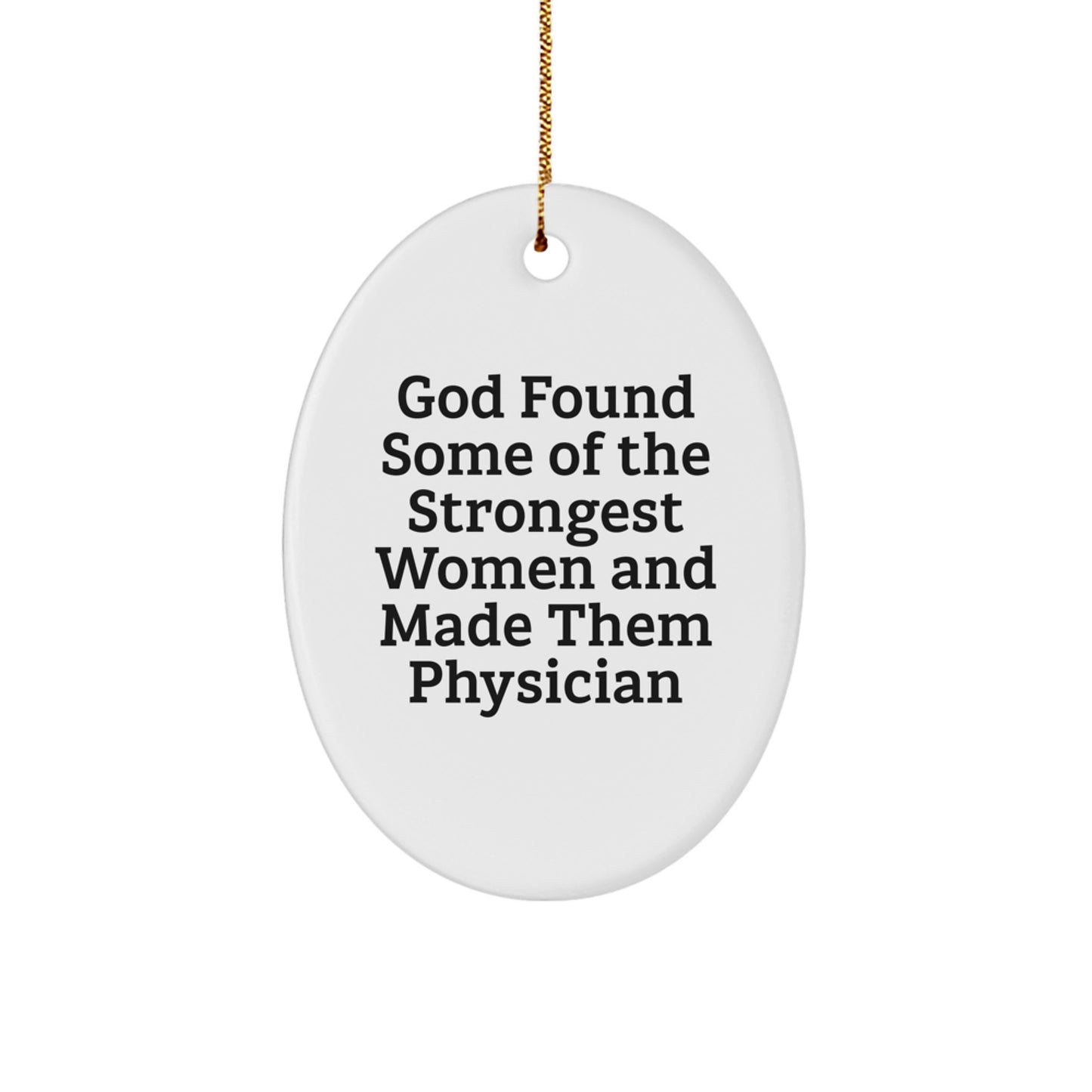 Gifts from God for Physicians - Inspirational Oval Ornament for Christmas - Image 1