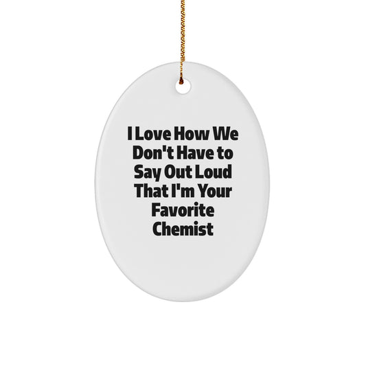 Funny Chemist Gifts from Men to Women, Oval Ornament for Christmas - Image 1