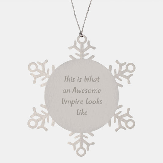 Funny Umpire Gifts from Friends for Christmas - Snowflake Ornament Quote 'This Is What An Awesome Umpire Looks Like' - Umpire Unique Gifts - Image 1