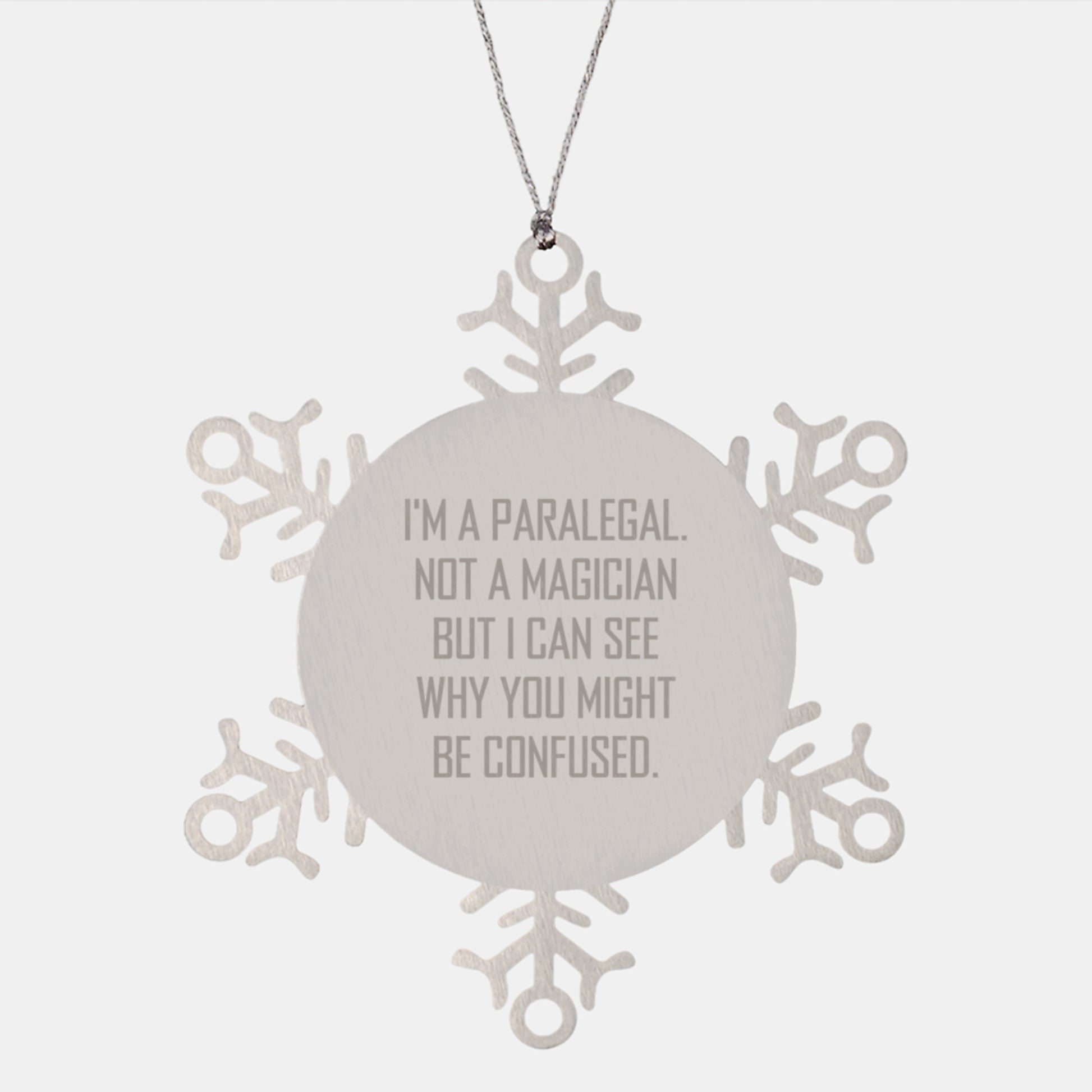 Paralegal Snowflake Ornament, Gifts from Friends to Paralegal, Funny Christmas Ornament, 'I'm a Paralegal, Not a Magician...' - Image 1