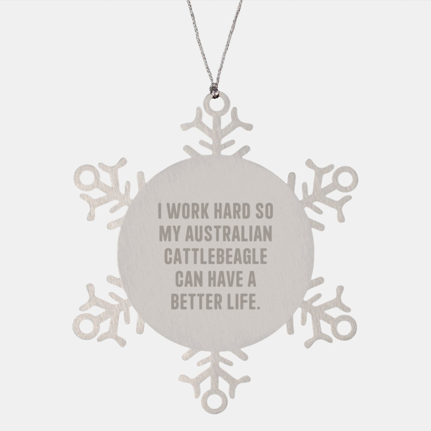 Funny Australian Cattle Dog Gifts from Friends for Christmas - Snowflake Ornament with Inspirational Quote, Gifts for Australian Cattle Dog Lovers, Australian Cattle Dog Christmas Ornament - Image 1
