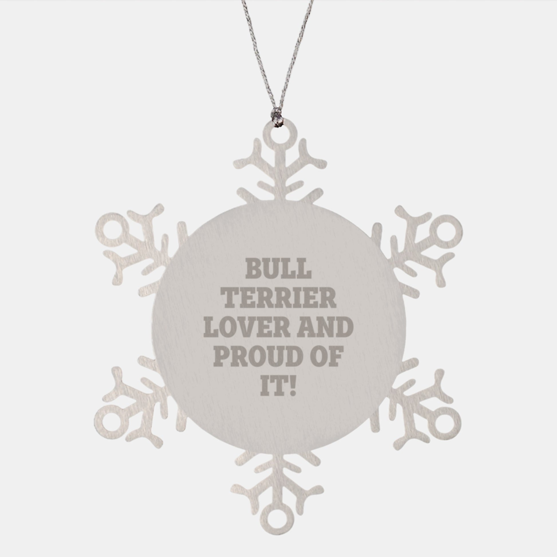 Bull Terrier Dog Lovers Gifts from Friends for Christmas - Snowflake Ornament, 'Bull Terrier Lover And Proud Of It!' Quote, Shatterproof, 3.14 inches in Diameter - Image 1