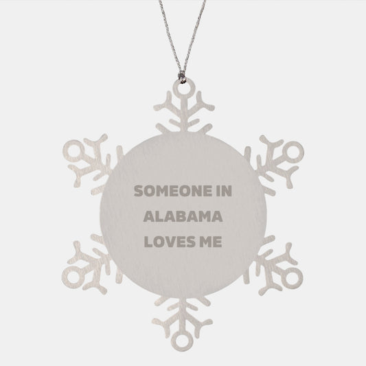 Someone In Alabama Loves Me Snowflake Ornament Gifts from Friends, Family, or Coworkers for Christmas Unique Alabama Gifts - Image 1