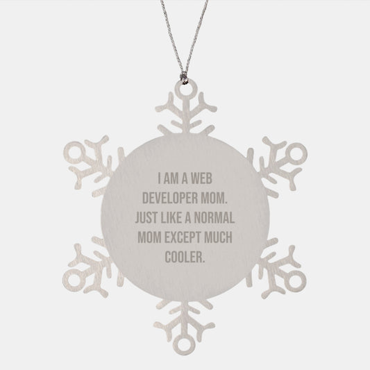 Funny Web Developer Gifts, I Am A Web Developer Mom Snowflake Ornament, Unique Christmas Unique Gifts from Mom to Web Developer - Image 1