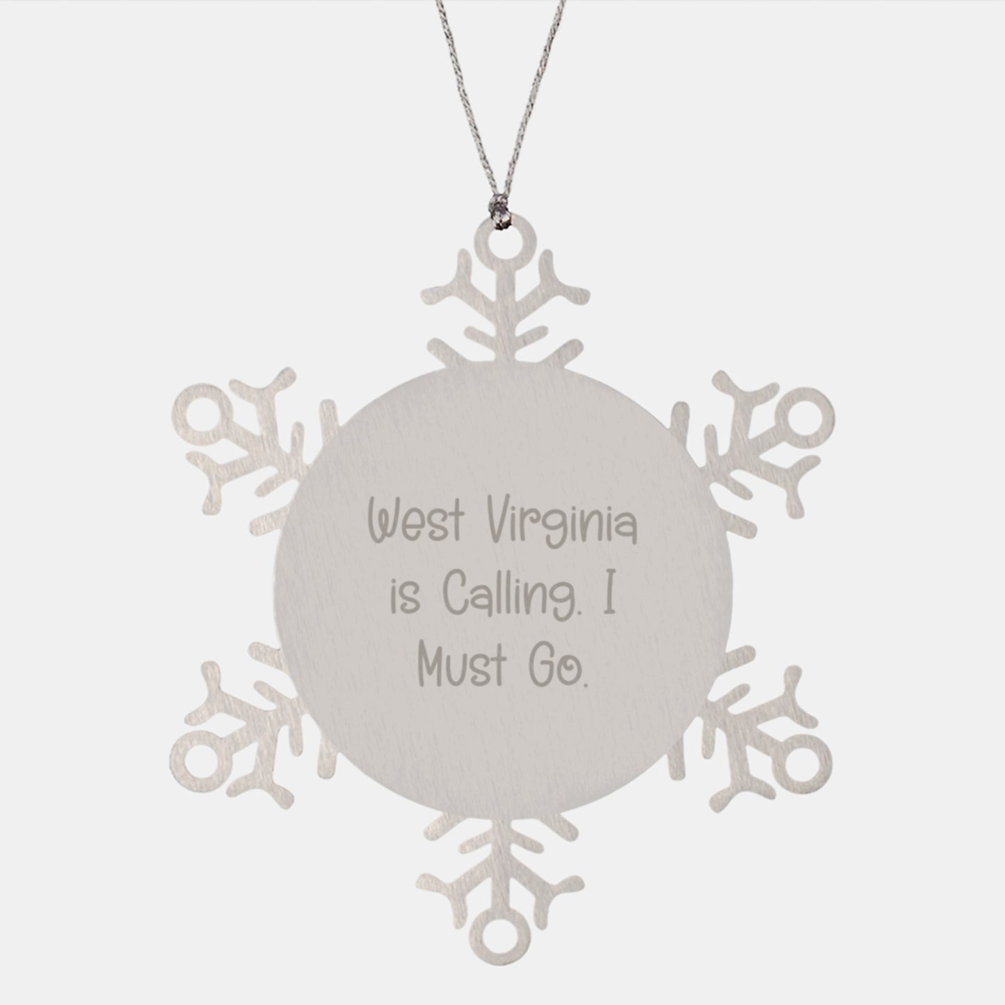 West Virginia Snowflake Ornament, Funny West Virginia Gifts, Gifts from Men to Friends for West Virginia Christmas Unique Gifts, West Virginia Is Calling I Must Go Quote - Image 1