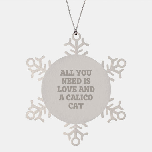 Calico Cat Snowflake Ornament, Gifts from Friends and Family, All You Need Is Love, Christmas Unique Gifts - Image 1