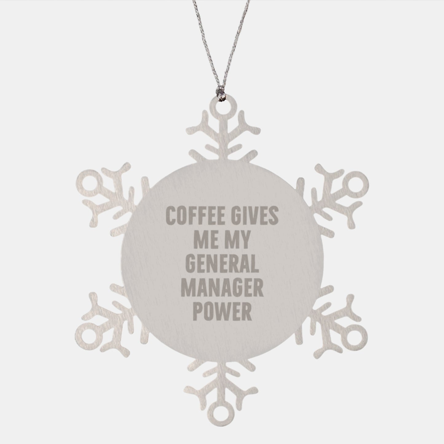Funny General Manager Christmas Unique Gifts, Snowflake Ornament for Men or Women, 'Coffee Gives Me My General Manager Power' Unique Gift from Friends, Coworkers, or Family - Image 1