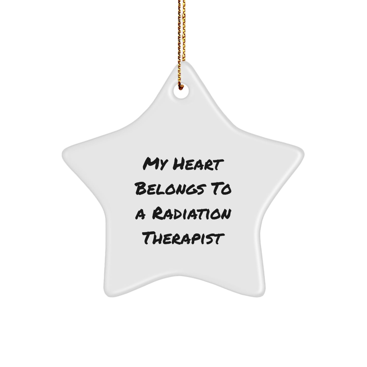 Funny Radiation Therapist Gifts from Friends - My Heart Belongs To A Radiation Therapist Christmas Unique Star Ornament - Image 1