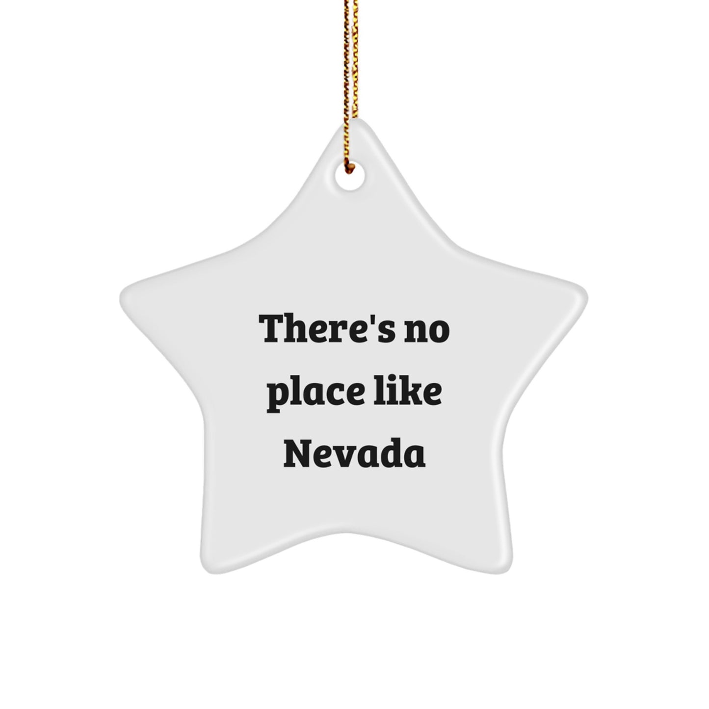 Nevada Star Ornament, 'There's No Place Like Nevada' Quote, Christmas Unique Gifts from Friends to Family - Image 1
