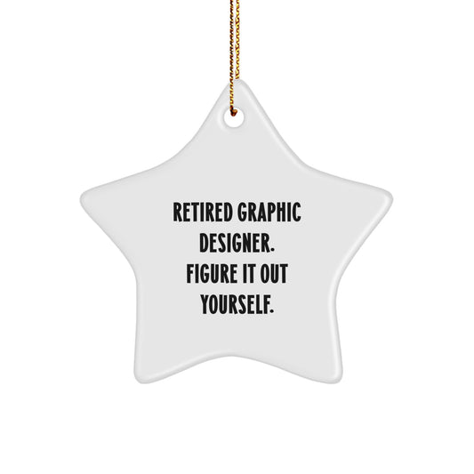 Funny Graphic Designer Gifts from Men to Friends - Star Ornament Quote 'Figure It Out Yourself.' - Unique Christmas Unique Gift - Image 1