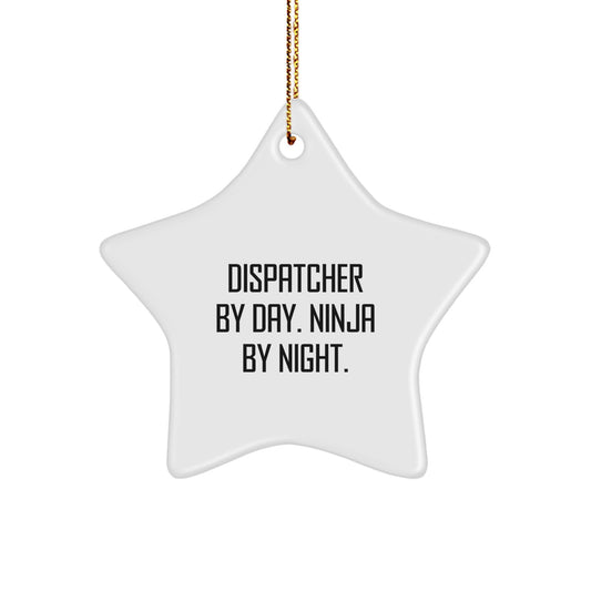Dispatcher Gifts from Friends, Christmas Unique Dispatcher Star Ornament, 'Dispatcher By Day. Ninja By Night.' Quote, White Star Shaped Ornament, Perfect for Dispatchers and Ninja Fans - Image 1