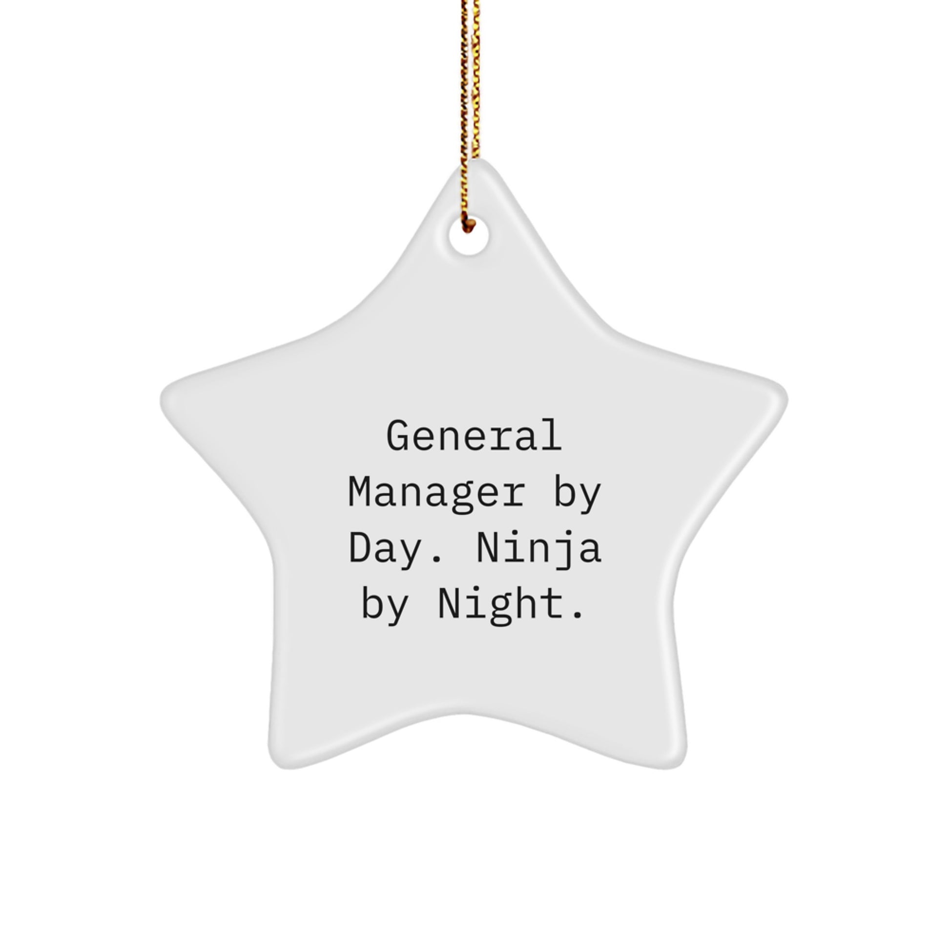 General Manager Gifts from Men - Star Ornament for Christmas, Funny Quote 'General Manager By Day. Ninja By Night.' - Image 1