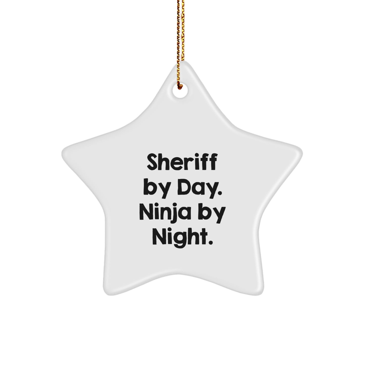 Funny Sheriff Star Ornament Gifts from Friends for Christmas - Image 1