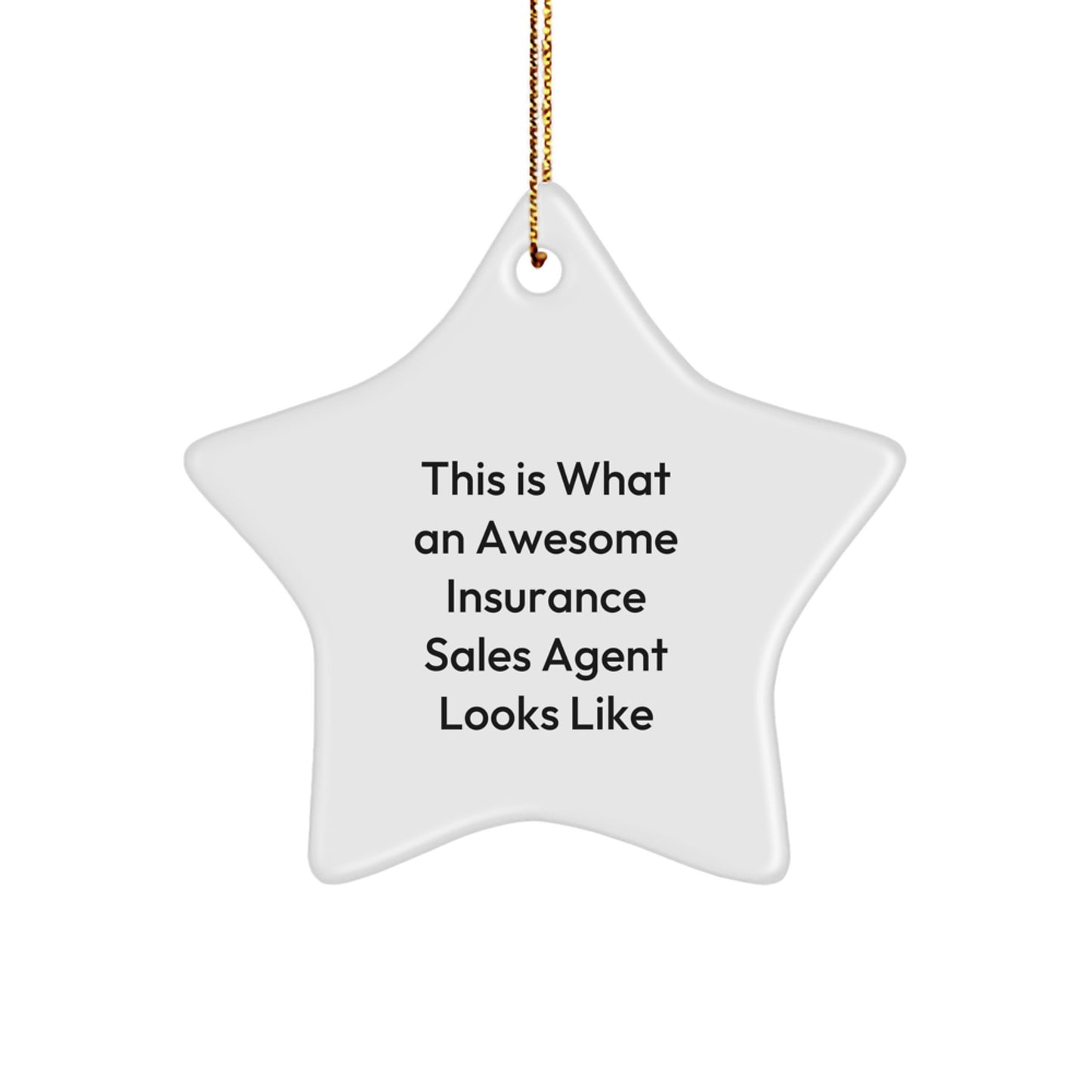 Funny Insurance Sales Agent Gifts Star Ornament, Christmas Unique Gifts for Insurance Sales Agent, Gifts from Friends to Insurance Sales Agent - Image 1