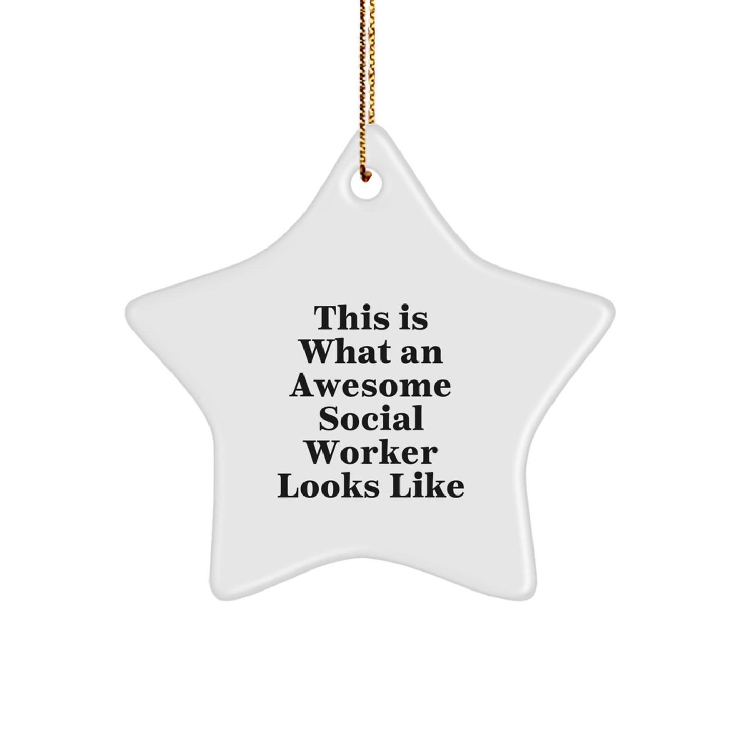 Gifts from Friends for Awesome Social Workers, This Is What An Awesome Social Worker Looks Like, White Star Ornament, Christmas Unique Presents for Social Worker - Image 1