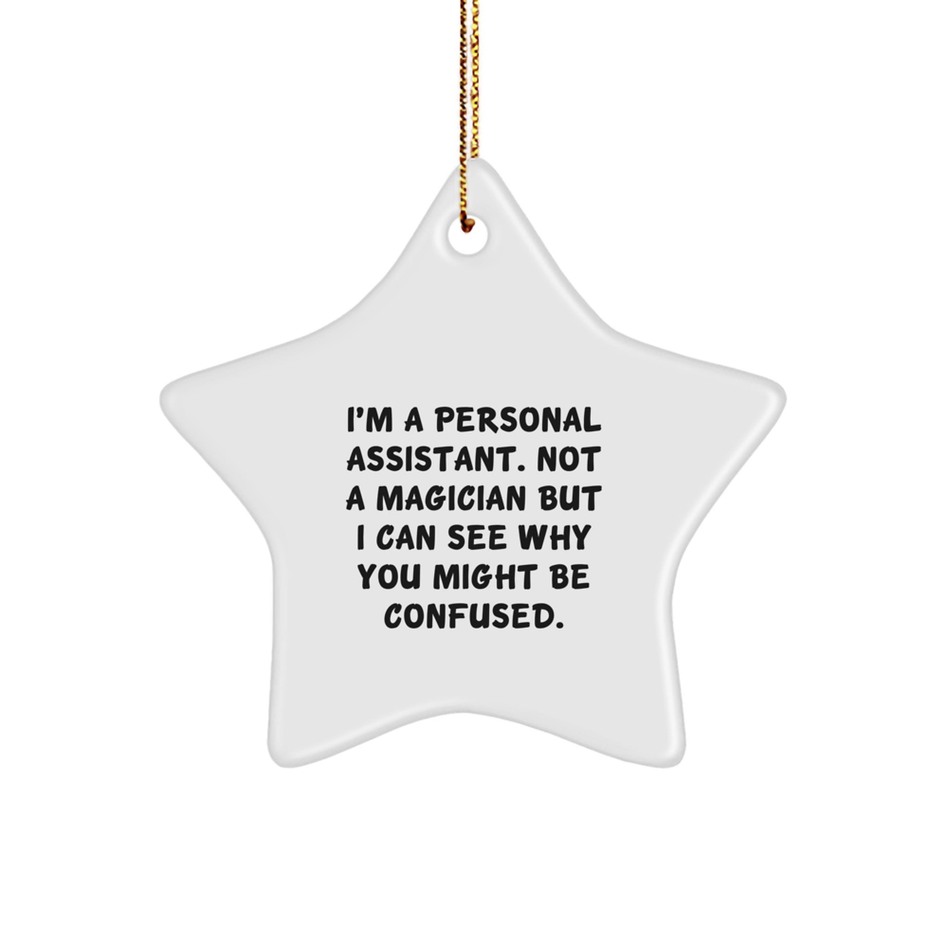 Funny Personal Assistant Gifts from Friends - Star Ornament for Christmas - Image 1