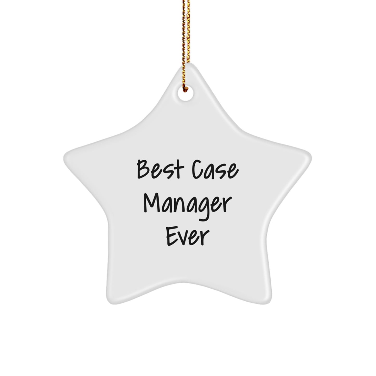 Case Manager Gifts from Men, Funny Star Ornament, Best 'Case Manager Ever' Quote, Christmas Unique Gifts for Case Manager - Image 1